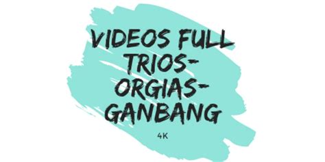 trios orgias|'PORNO xxx espanol trio orgias' Search .